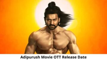 Adipurush OTT Release Date and Time: Will Adipurush Movie Release on the OTT Platform?