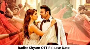 Radhe Shyam OTT Release Date and Time Confirmed 2022: When is the 2022 Radhe Shyam Movie Coming out on OTT Amazon Prime Video?